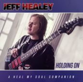 jeff-healey-holding-on-home-2
